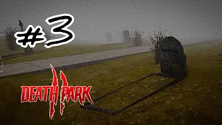 #3 КЛАДБИЩЕ × Death park 2