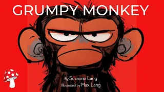 🐒Grumpy Monkey by Suzanne Lang (Read Aloud)for children | Storytime | Emotions |Miss Jill