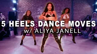 5 HEELS DANCE MOVES w/ Aliya Janell (Tutorial) | DANCE TUTORIALS LIVE