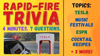 Rapid-Fire Trivia | Tesla | ESPN | Cocktails | Calm App | Video Games | Music Festivals #tesla #espn