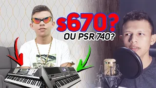 S670 ou PSR-740 ksksk - #RespondendoPovoDoInsta