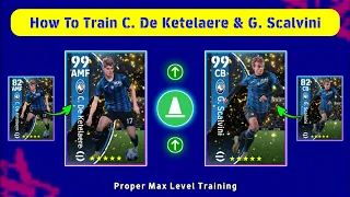 How To Train C. De Ketelaere & G. Scalvini In eFootball 2024 Mobile || Best Training Guide 🔥