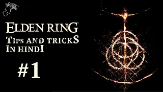 ELDEN RING TIPS AND TRICK IN HINDI