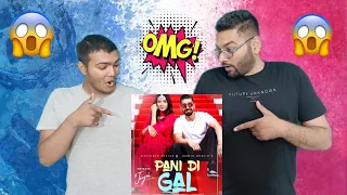 Pani Di Gal:Maninder Butter feat. Jasmin Bhasin | Asses Kaur | Mix Singh | JUGNI | Punjabi Song 2021