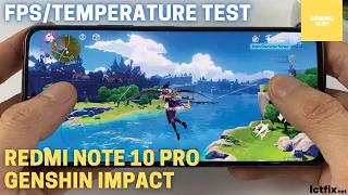 Xiaomi Redmi Note 10 Pro Genshin Impact Gaming test | Snapdragon 732G, 120Hz Display