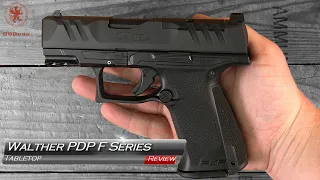 Walther PDP F Series Tabletop Review and Field Strip