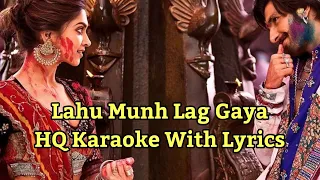 Lahu Munh Lag Gaya | HQ Karaoke With Lyrics | Ram Leela 2013 | Sanjay Leela Bhansali | Shail Hada |