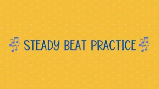 Steady Beat Practice