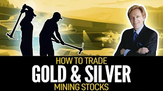 How To Invest in Gold & Silver Mining Stocks