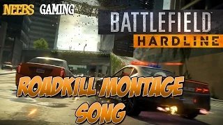 The Battlefield Roadkill Montage Song
