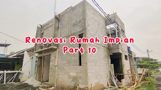 Renovasi Rumah Tipe 36/118m Part 10 | Progress 52 Hari Pembangunan Rumah, Udah Persiapan Pasang Atap