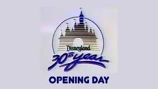 Opening Day History at Disneyland 30th Anniversary (1985)