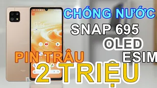 REVIEW SHARP AQUOS SENSE 6: MÀN OLED, SNAP 690, CHỐNG NƯỚC, SIÊU BỀN, ESIM... GIÁ 2 TRIỆU !!!