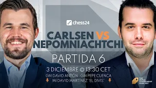 Campeonato del Mundo de Ajedrez 2021 | Partida 6 | Magnus Carlsen vs Ian Nepomniachtchi