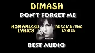Dimash - DON'T FORGET ME - (ROMANIZED LYRICS)~AUDIO - FAN TRIBUTE