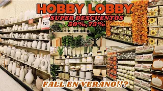 50%,75% En Hobby lobby| Woo 🫨 Otoño En Verano !! ? #homedecor #decoraciones#verano #otoño#descuentos