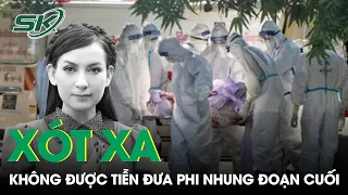 Trả Lời Tường Tận Những Câu Hỏi Liên Quan Đến Đám Tang Và Lễ Viếng Ca Sĩ Phi Nhung | SKĐS