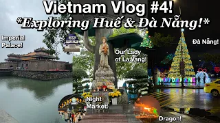 Vietnam Vlog #4! I Exploring Huế & Đà Nẵng! I EP. 10!