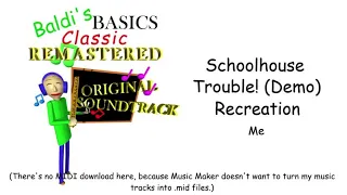 Schoolhouse Trouble! (Demo) 99% Accurate Recreation