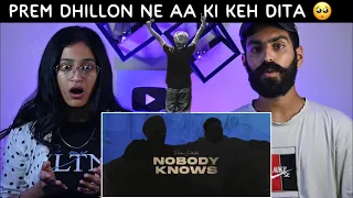 Reaction On : Nobody Knows ~ Prem Dhillon | Beat Blaster