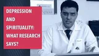 Depression and Spirituality: what research says? - Prof. Alexander Moreira-Almeida MD, PhD