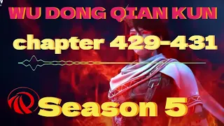 Wo Dong Qian Kun Season 5  | #chapter 429-431