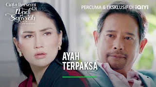 Ayah terpaksa | Rampas Cintaku 2 EP 2-1 | iQIYI Malaysia