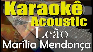 Marília Mendonça - Leão - Karaokê Acústico (playback e letra)