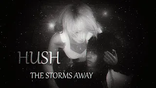 Hush the Storms Away | Lunafreya/Noctis [GMV]