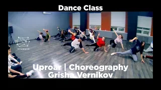 Uproar | Choreography | Grisha Vernikov | Dance Class