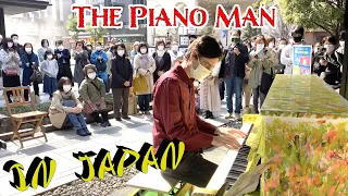 I played "The Piano Man" by Billy Joel on the street in Japan!  (Sheet Music)