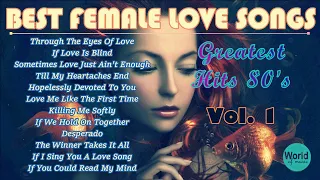 Best Female Love Songs 🎵 💓 - Greatest Hits 80s Vol.1