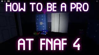 How to be a PRO at FNAF 4 | Roblox FNAF Coop