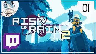 KorienneVT: Risk of Rain 2 with Chat [VOD · 01]