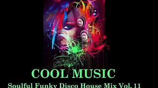 Soulful Funky Disco House Mix VOL 11