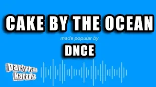 DNCE - Cake By The Ocean (Karaoke Version)