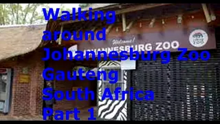 Walking around Johannesburg Zoo Gauteng South Africa Part 1