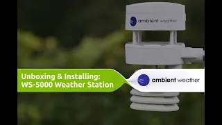 Ambient Weather WS-5000 | Unboxing and Installation