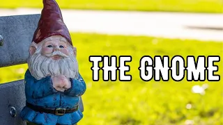 The Gnome - A Short Film