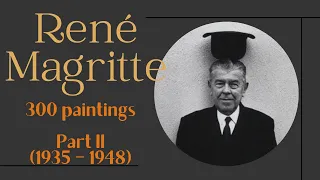 René Magritte: 300 paintings. Part II (1935 – 1948). 4K | Ars Tibi