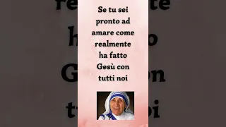 Sei d'accordo con MADRE TERESA DI CALCUTTA? 🔴❤️👍