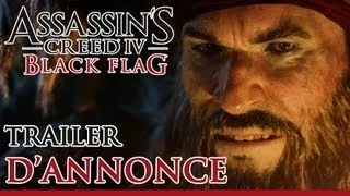 Assassin's Creed 4 Black Flag - Trailer d'annonce [FR - OFFICIEL]