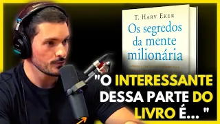 UM DOS SEGREDOS DO LIVRO (OS SEGREDOS DA MENTE MILIONÁRIA) Joel Jota Podcast