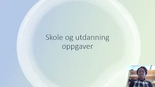 Skole og utdanning oppgaver