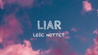 Loïc Nottet - Liar (Lyrics)