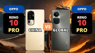 Oppo Reno 10 Pro 5G China vs Oppo Reno 10 Pro 5G Global | PHONE COMPARISON