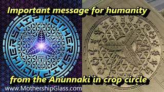 The Circle of Love discusses an intricate crop circle with an important message from the Anunnaki.
