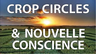 CROP CIRCLES et NOUVELLE CONSCIENCE - Philippe Mariaud