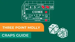 Three Point Molly Strategy in Craps: Everything you need to know