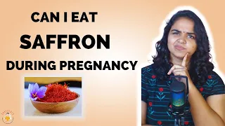 Saffron during pregnancy | Can I eat Saffron during pregnancy ? | Kesar during pregnancy